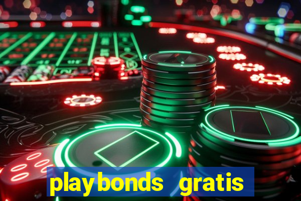 playbonds gratis jogar bingo silverball